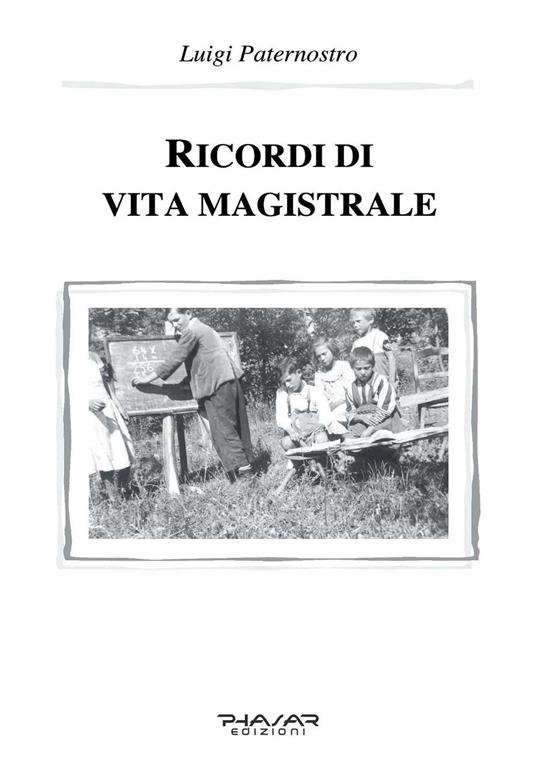 Ricordi di vita magistrale - Luigi Paternostro - copertina