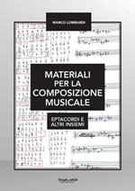 Materiali per la composizione musicale. Eptacordi e altri insiemi