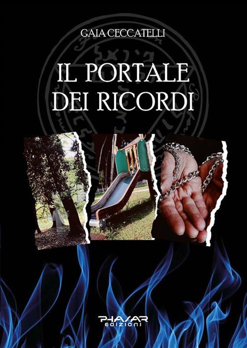 Il portale dei ricordi - Gaia Ceccatelli - ebook