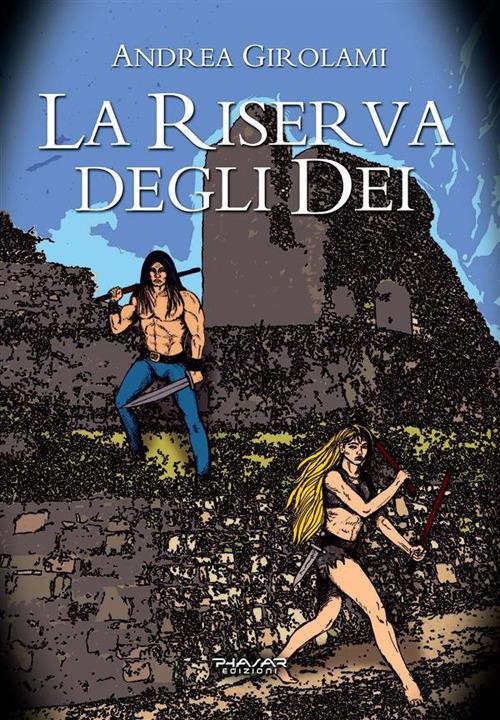 La riserva degli Dèi - Andrea Girolami - ebook
