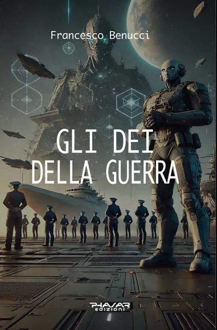Gli dei della guerra - Francesco Benucci - copertina