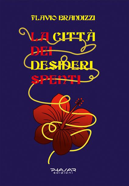 La città dei desideri spenti - Flavio Brandizzi - copertina