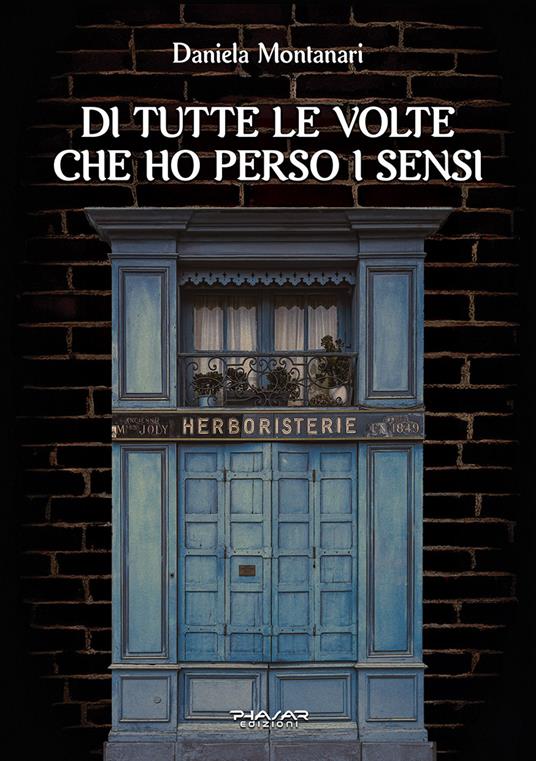 Di tutte le volte che ho perso i sensi - Daniela Montanari - copertina