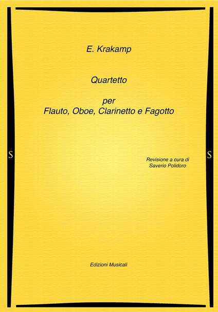 Quartetto per flauto, oboe, clarinetto e fagotto. Spartito - Emmanuele Krakamp - copertina