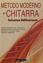 Metodo moderno per chitarra. Corso completo per conoscere fondamentali elementi di teoria, armonia e tecnica della chitarra moderna. Metodo