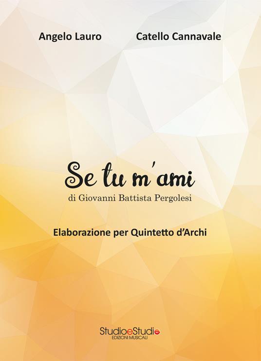 Se tu m'ami. Elaborazione per quintetto d'archi. Partitura - Giovanni Battista Pergolesi - copertina