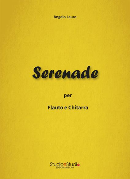 Serenade. Tempo unico per flauto e chitarra. Partitura - Angelo Lauro - copertina