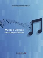 Musica e dislessia. Metodologia e didattica