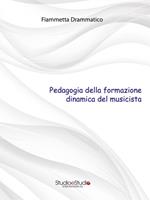 Pedagogia della formazione dinamica del musicista