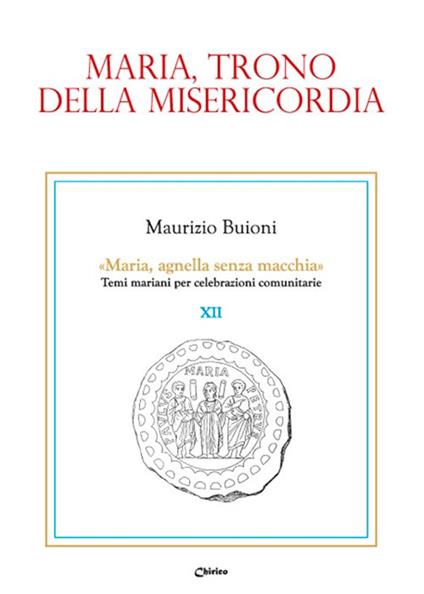 Maria, trono della misericordia - Maurizio Buioni - copertina