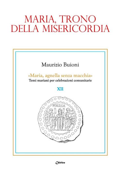 Maria, trono della misericordia - Maurizio Buioni - copertina