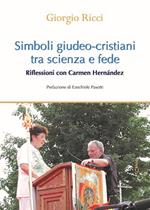 Simboli giudeo-cristiani tra scienza e fede. Riflessioni con Carmen Hernández