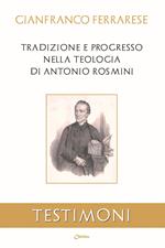 Tradizione e progresso nella teologia di Antonio Rosmini