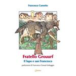 Fratello Grouurf il lupo e san Francesco