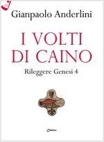 I volti di Caino. Rileggere Genesi 4