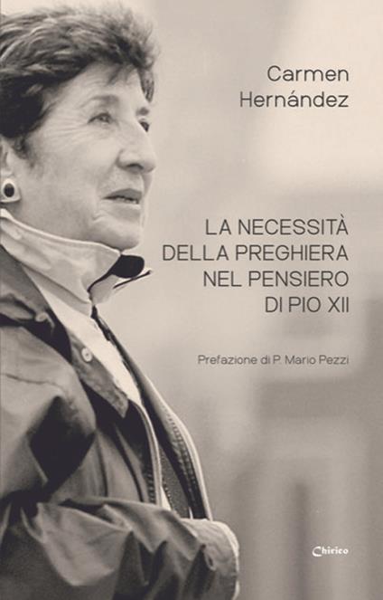 La necessità della preghiera nel pensiero di Pio XII - Carmen Hernández - copertina