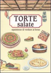 Torte salate. Squisitezze di verdure al forno - copertina