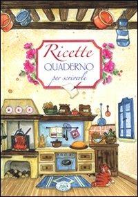 Ricette. Quaderno per scriverle - copertina