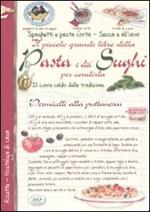 Il piccolo grande libro della pasta e dei sughi per condirla