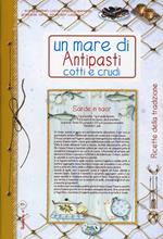 Un mare di antipasti cotti e crudi. Quaderni di cucina