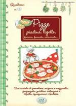 Pizze, piadine, tigelle. Quaderni di cucina
