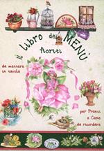 Il libro dei menu fioriti