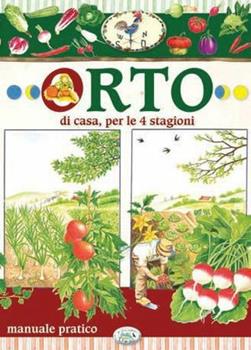 Libro Orto di casa per le 4 stagioni 