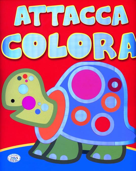 Attacca, colora. 1-2 anni. Ediz. illustrata. Con gadget - copertina