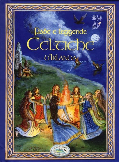 Fiabe e leggende celtiche d'Irlanda - Claudia Colucci - copertina
