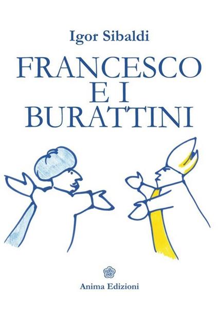 Francesco e i burattini - Igor Sibaldi - copertina