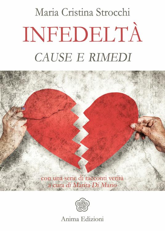 Infedeltà. Cause e rimedi - Maria Cristina Strocchi - ebook