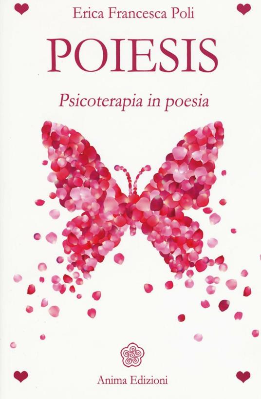Poiesis. Psicoterapia in poesia - Erica Francesca Poli - copertina