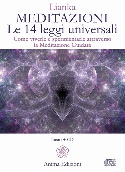 Meditazioni. Le 14 leggi universali. Come viverle e sperimentale attraverso la meditazione guidata. Con 2 CD-Audio - Lianka Trozzi - copertina