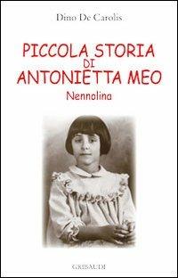 Piccola storia di Antonietta Meo Nennolina - Dino De Carolis - copertina