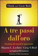 A tre passi dall'oro. Trasforma gli ostacoli in opportunità!