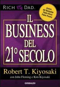 Il business del 21° secolo - Robert T. Kiyosaki - copertina