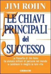 Le chiavi principali del successo - Jim Rohn - copertina