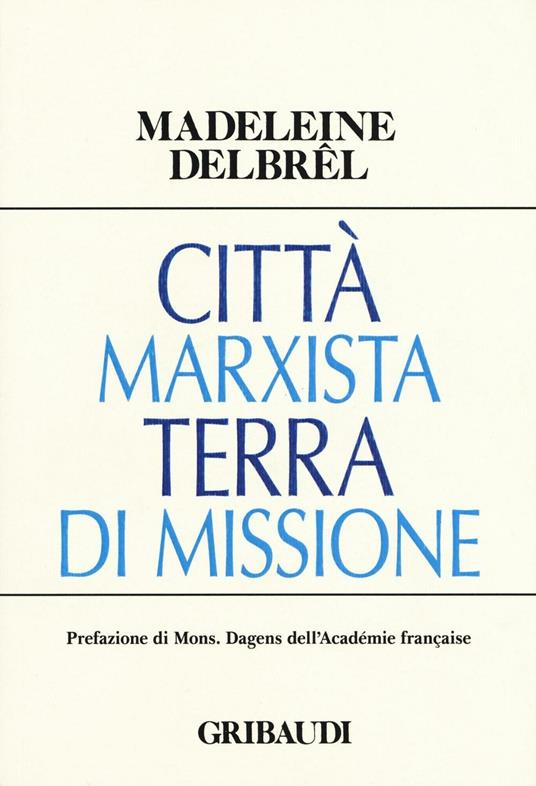 Città marxista terra di missione - Madeleine Delbrêl - copertina