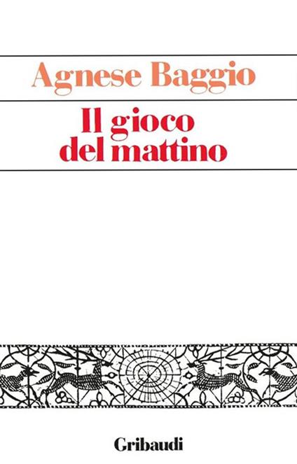 Il gioco del mattino - Agnese Baggio - copertina