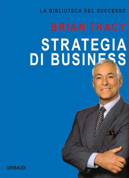 Strategia di business - Brian Tracy - copertina