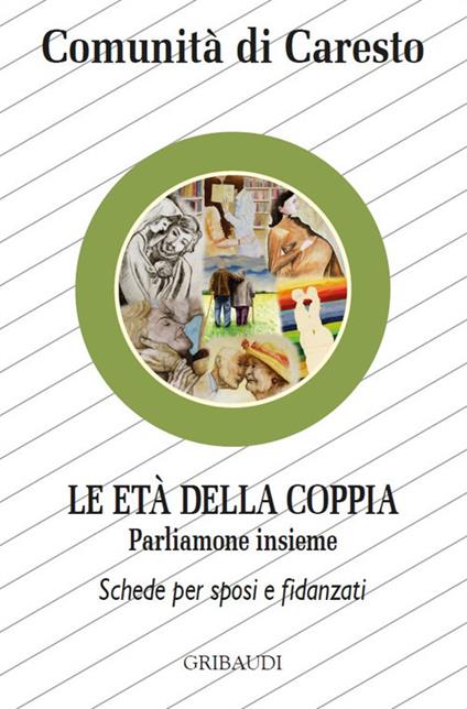 Le età della coppia. Parliamone insieme. Schede per sposi e fidanzati - copertina