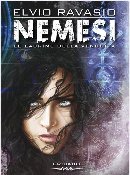 Nemesi. Le lacrime della vendetta - Elvio Ravasio - copertina