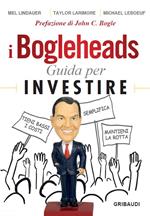 I Bogleheads. Guida per investire