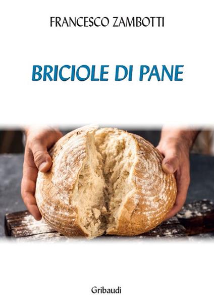 Briciole di pane - Francesco Zambotti - copertina