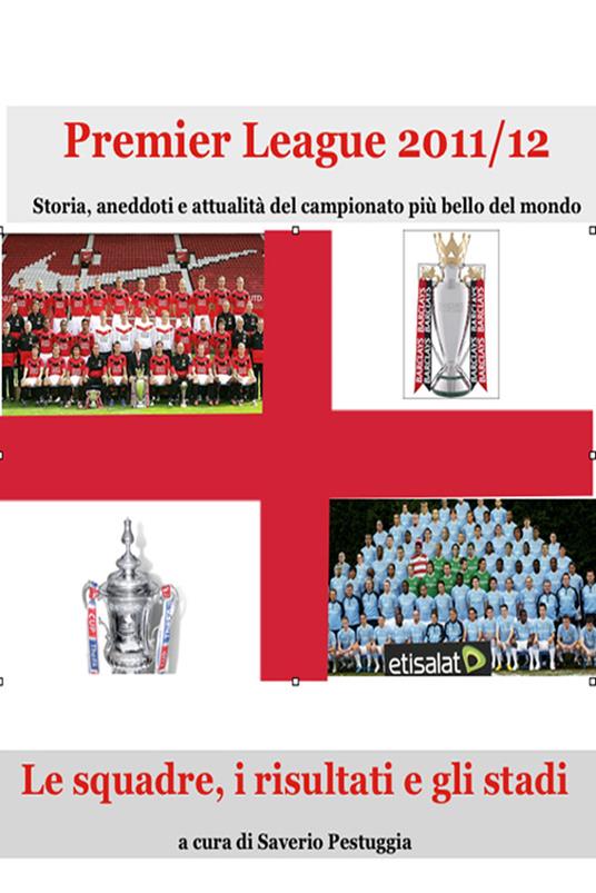 Premier League 2011/12 - Saverio Pestuggia - ebook