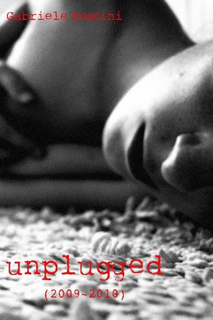 Unplugged - Gabriele Rossini - ebook