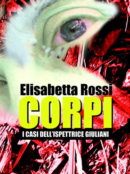 Corpi - Elisabetta Rossi - ebook