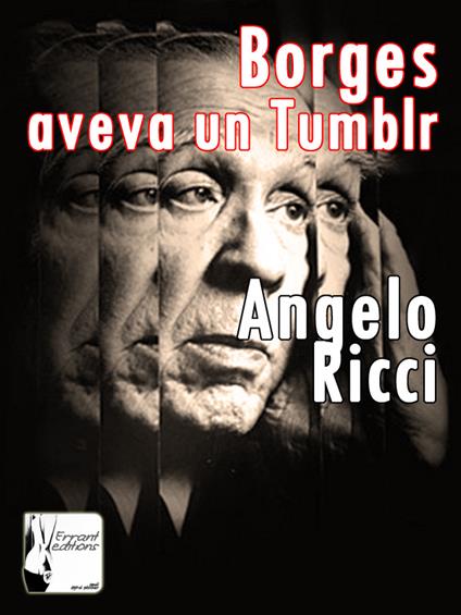 Borges aveva un Tumblr - Angelo Ricci - ebook