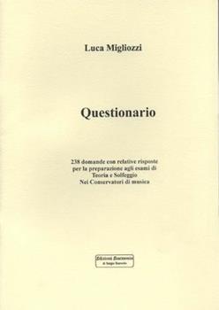 Libro Questionario. 238 domande e relative risposte per la preparazione agli esami di teoria e solfeggio Luca Migliozzi