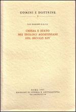 Chiesa e Stato nei teologi agostiniani del secolo XIV